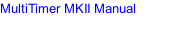 MultiTimer MKII Manual