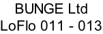 BUNGE Ltd LoFlo 011 - 013